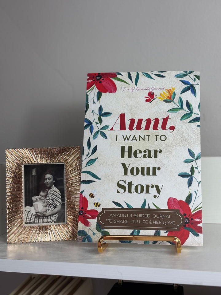 To My Wonderful Aunt, I Want to Hear Your Story