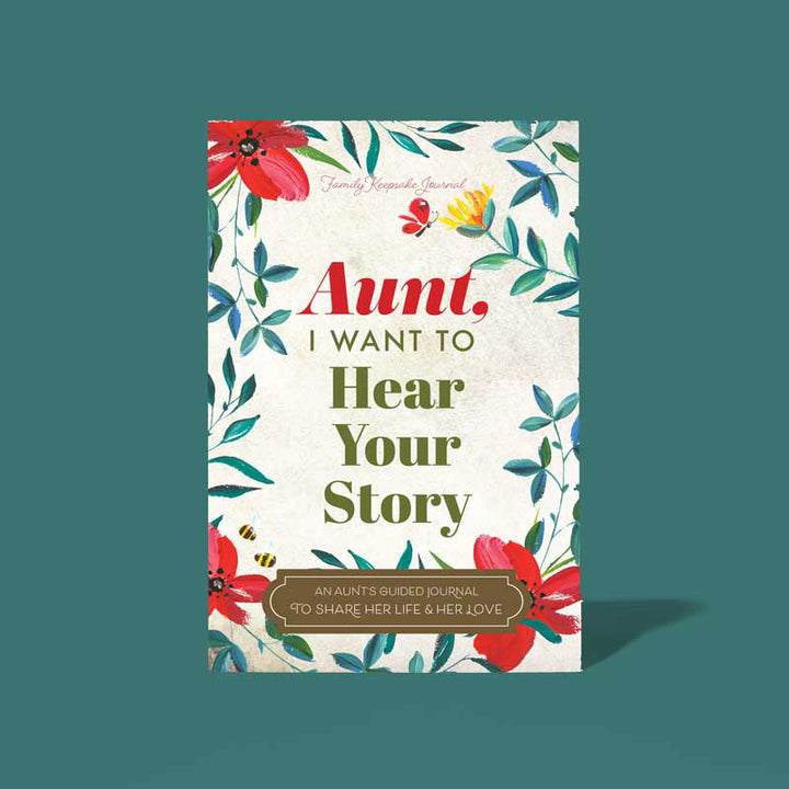 Cover of a guided journal titled 'Aunt, I Want to Hear Your Story', featuring a floral design with red and white flowers and green leaves.