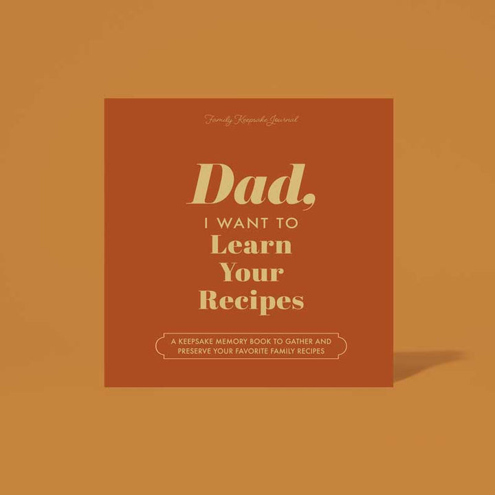 Papa, je veux apprendre tes recettes