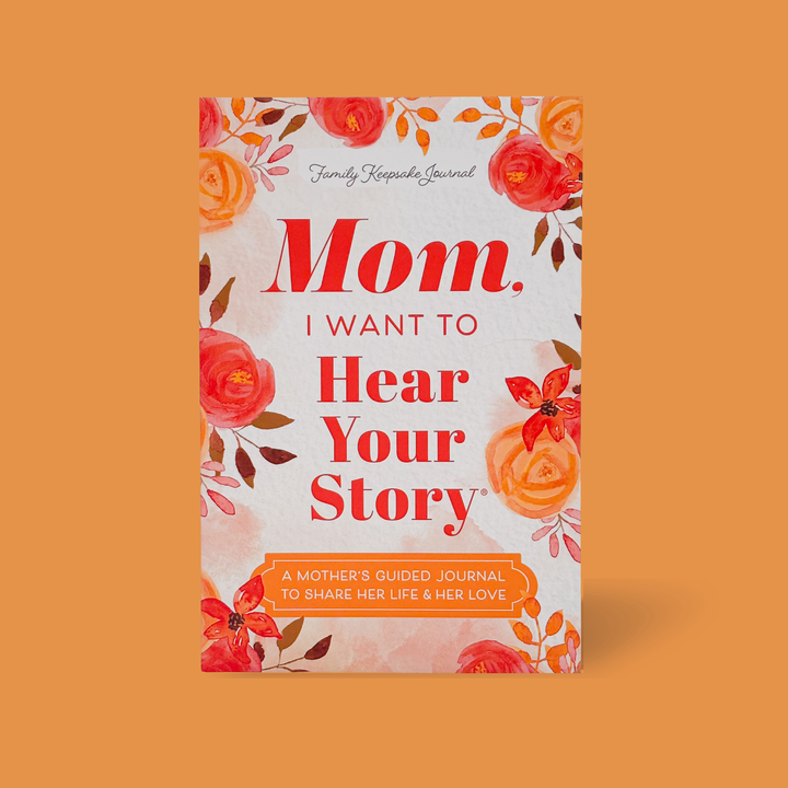 Mom, I Want to Hear Your Story – Guided Memory Journal