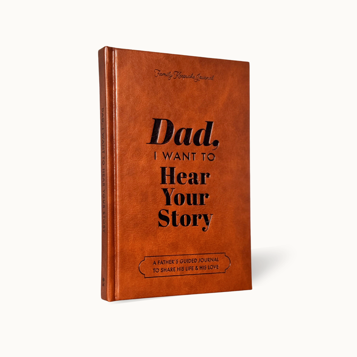 Dad, I Want to Hear Your Story Heirloom Edition
