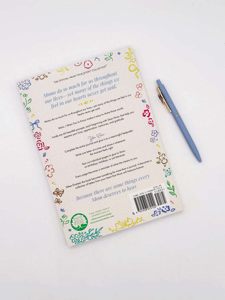 Mom, I Want You to Know: Letters to Share Your Love, Memories, and Heart With Her