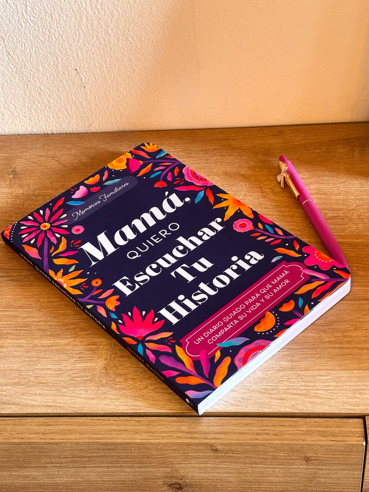 Mamá, quiero escuchar tu historia.