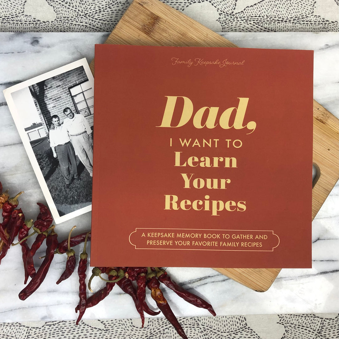 Dad, I Want to Learn Your Recipes