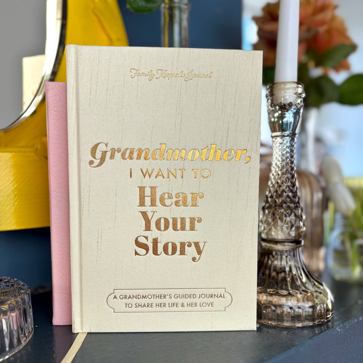 Grandmother, I Want to Hear Your Story Heirloom Edition