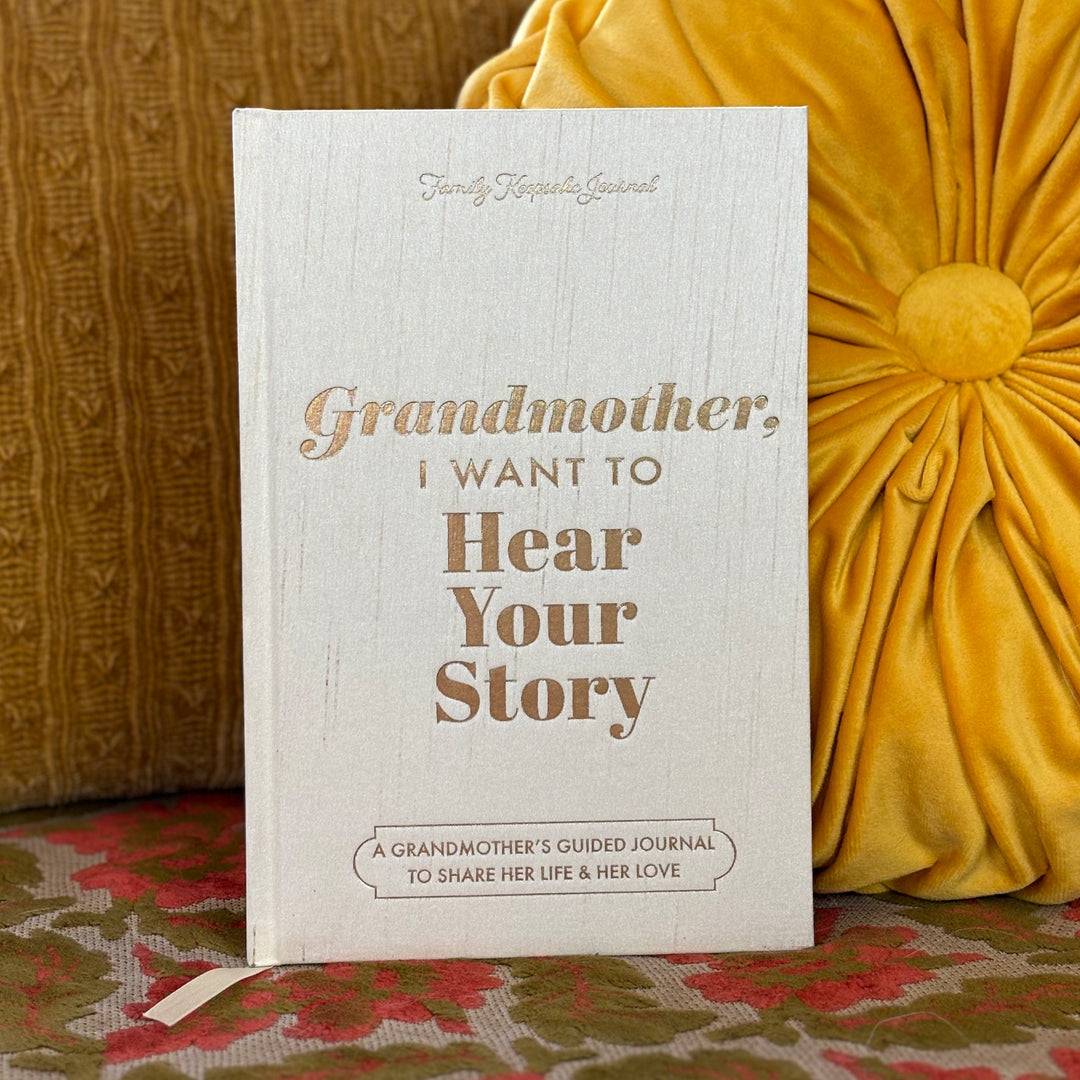 Grandmother, I Want to Hear Your Story Heirloom Edition