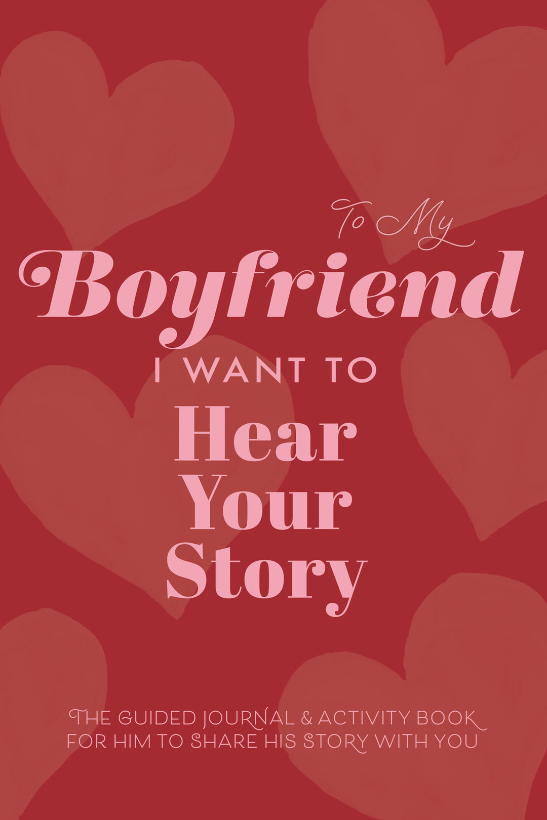 To My Boyfriend, I Want to Hear Your Story