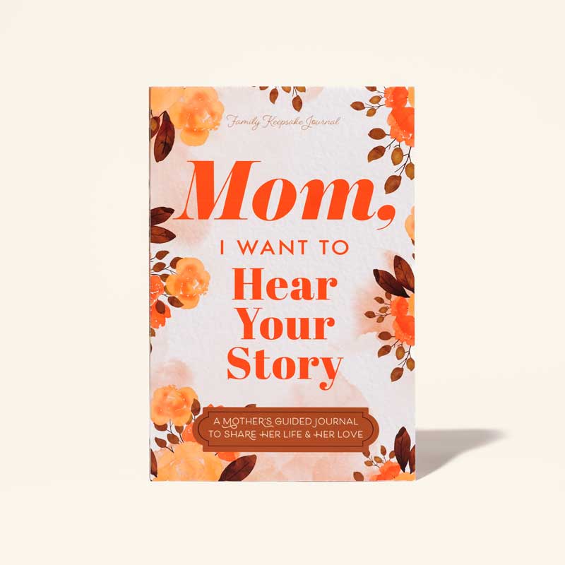 Mom, I Want to Hear Your Story - The Gift Your Mom Will Love!